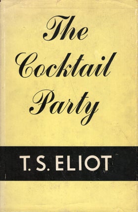 Item #275681 The Cocktail Party. T. S. ELIOT