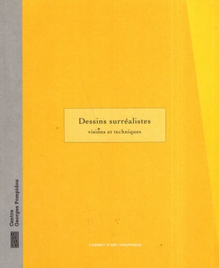 Item #276208 Dessins surréalistes: Visions et techniques. Centre Georges Pompidou