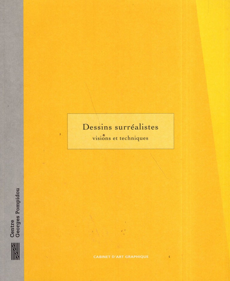 Item #276208 Dessins surréalistes: Visions et techniques. Centre Georges Pompidou.
