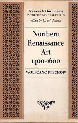 Item #276592 Northern Renaissance Art, 1400-1600. (Sources and Documents in the History of Art...