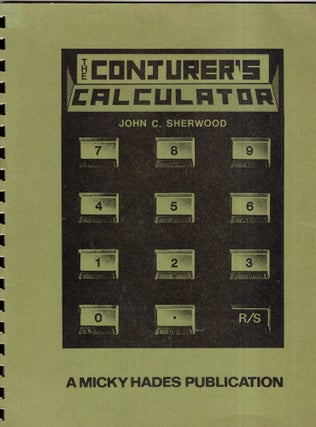 Item #276695 The Conjurer's calculator: Magic with a pocket computer. John C. Sherwood