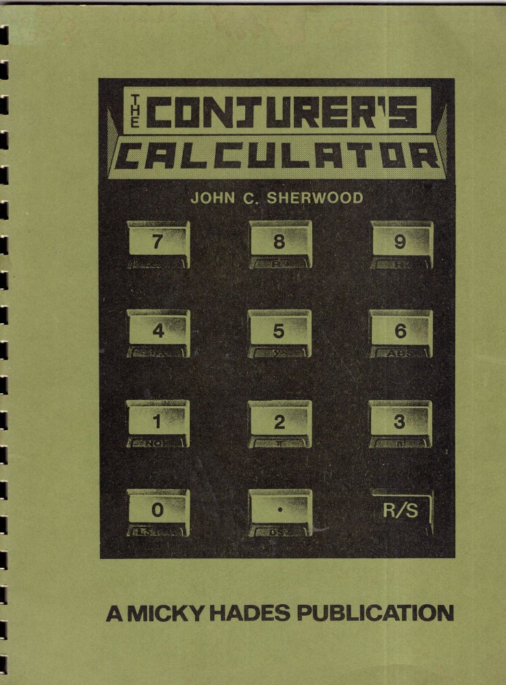 Item #276695 The Conjurer's calculator: Magic with a pocket computer. John C. Sherwood.