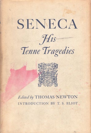 Item #277159 Seneca: His Tenne Tragedies. Seneca