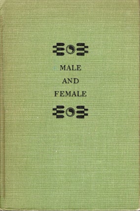 Item #277210 MALE AND FEMALE a Study of the Sexes in a Changing World. Margaret Mead