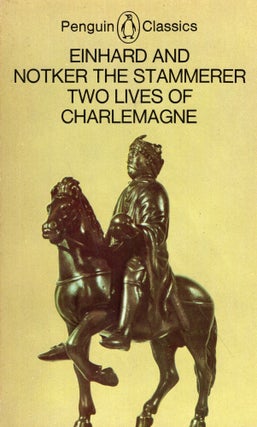 Item #277344 Two Lives of Charlemagne (Penguin Classics). the Einhard, Notker Stammerer