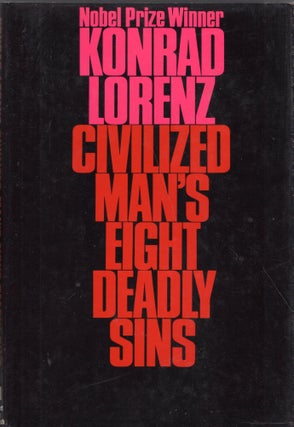 Item #277486 Civilized Man's Eight Deadly Sins. Konrad Lorenz