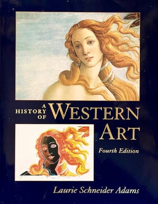 Item #277704 A History of Western Art. Laurie Schneider Adams