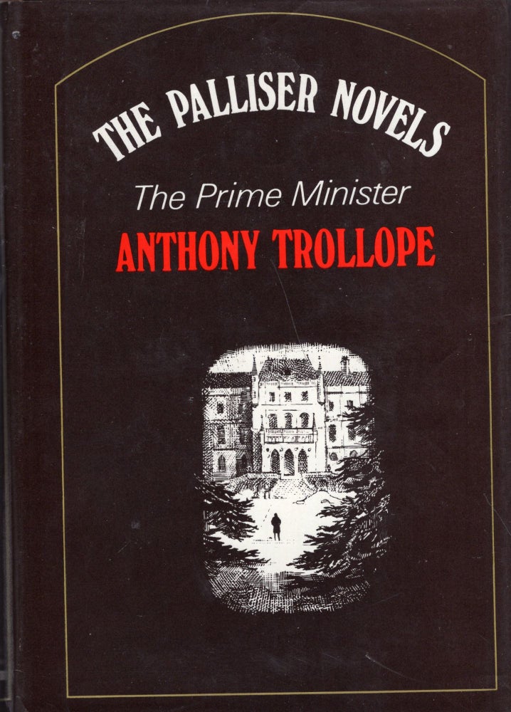 Item #277750 The Prime Minister (His The Palliser novels). Anthony Trollope.