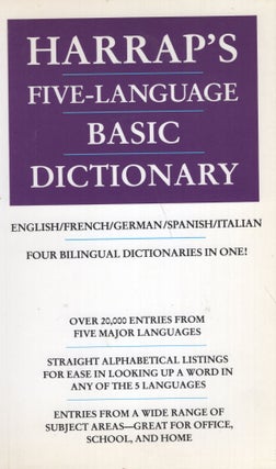 Item #278157 Harrap's Five Language Basic Dictionary: English-French-German-Italian-Spanish/Four...