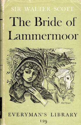 Item #278343 The Bride of Lammermoor. Sir Walter Scott, W. M. Parker, Noel Fischer