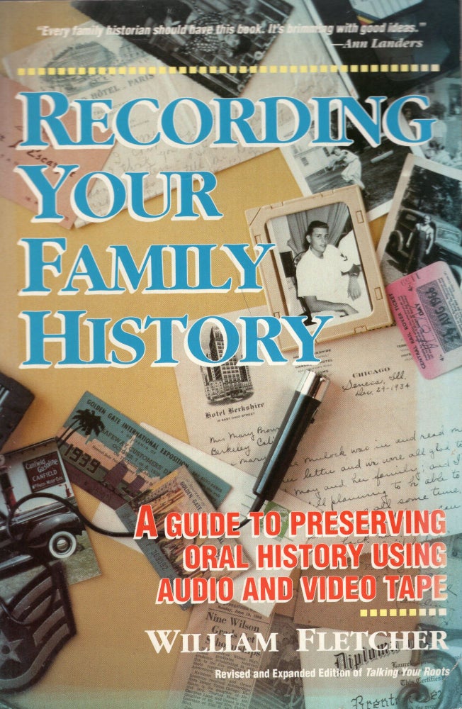 Item #278645 Recording Your Family History. William Fletcher.
