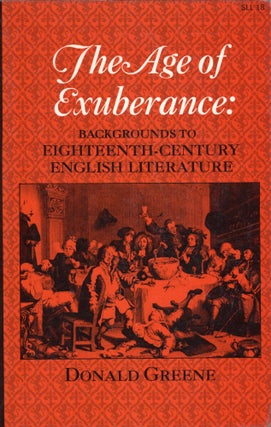 Item #278725 The Age of Exuberance: Backgrounds to Eighteenth-Century English Literature -- SLL...