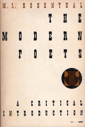 Item #278875 The Modern Poets: A Critical Introduction. Macha Louis Rosenthal