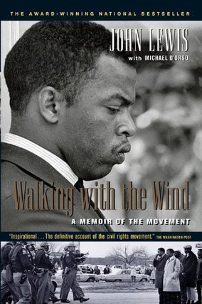 Item #278892 Walking with the Wind: A Memoir of the Movement. Michael D'Orso, John, Lewis