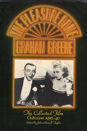 Item #279138 Pleasure Dome: The Collected Film Criticism, 1935-1940. GRAHAM GREENE