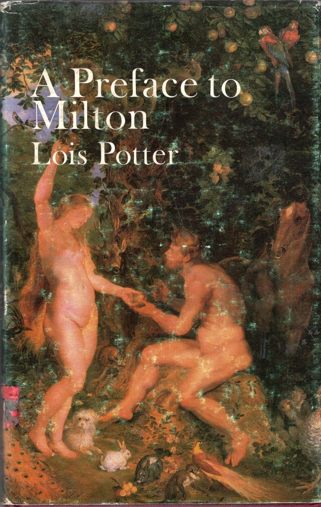 Item #279467 A preface to Milton (Preface books). Lois Potter.