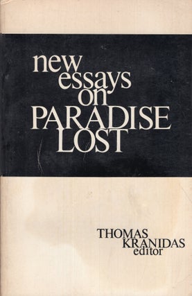 Item #279470 New Essays on 'Paradise Lost'. Thomas Kranidas