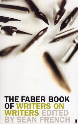 Item #279594 The Faber Book of Writers on Writers