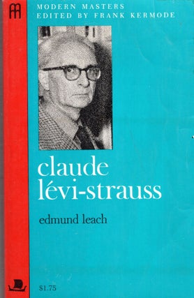 Item #279637 Claude Levi-Strauss (Modern Masters). Edmund Leach