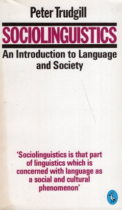 Item #279640 Sociolinguistics: An Introduction to Language and Society. Peter Trudgill