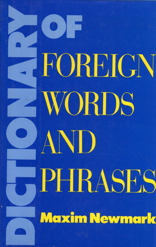 Item #279741 Dictionary of Foreign Words and Phrases. Maxim Newmark.