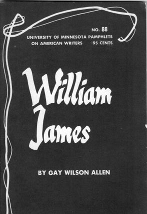 Item #280117 William James - American Writers (no. 88: University of Minnesota Pamphlets on...