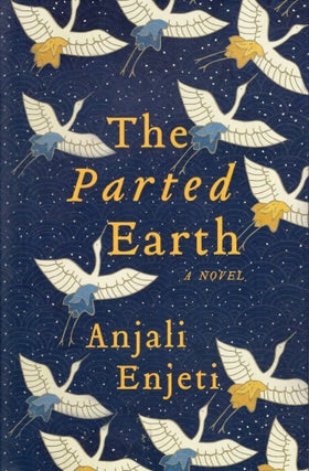 Item #280484 The Parted Earth. Anjali Enjeti