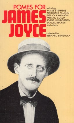 Item #280510 Pomes [i.e. poems] for James Joyce. Bernard Benstock, including James Stephens...