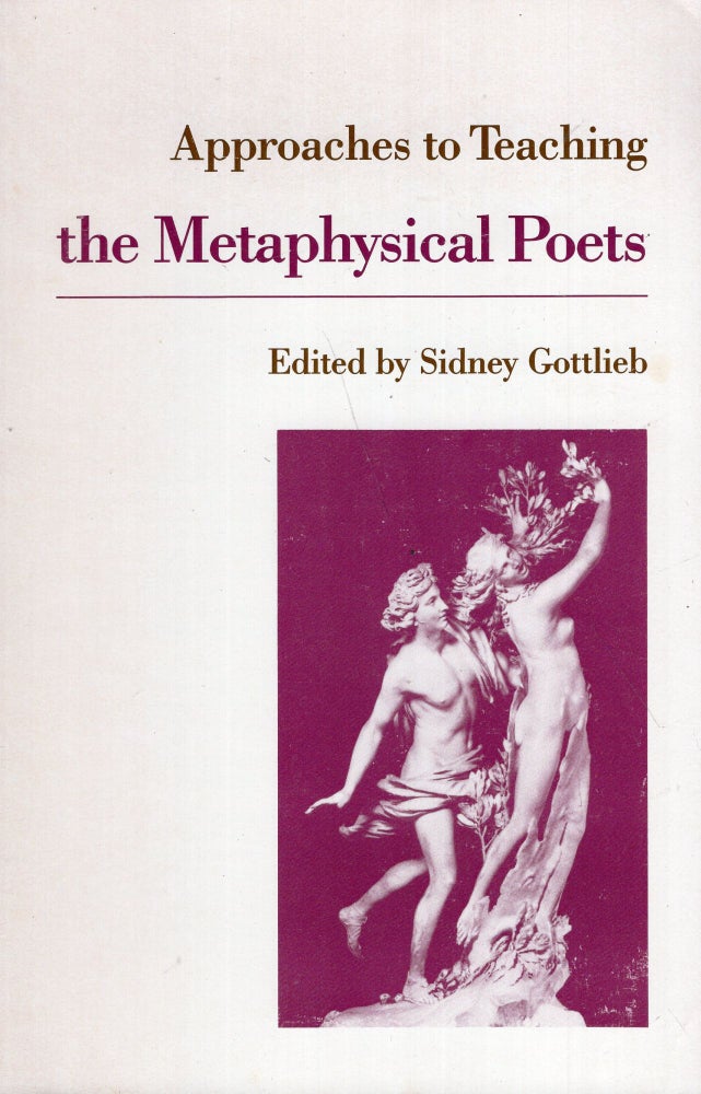 Item #280512 Approaches to Teaching the Metaphysical Poets (Approaches to Teaching World Literature)
