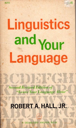 Item #280549 Linguistics and Your Language. Robert A. Hall, Edward Gorey, Sidney Butchkis