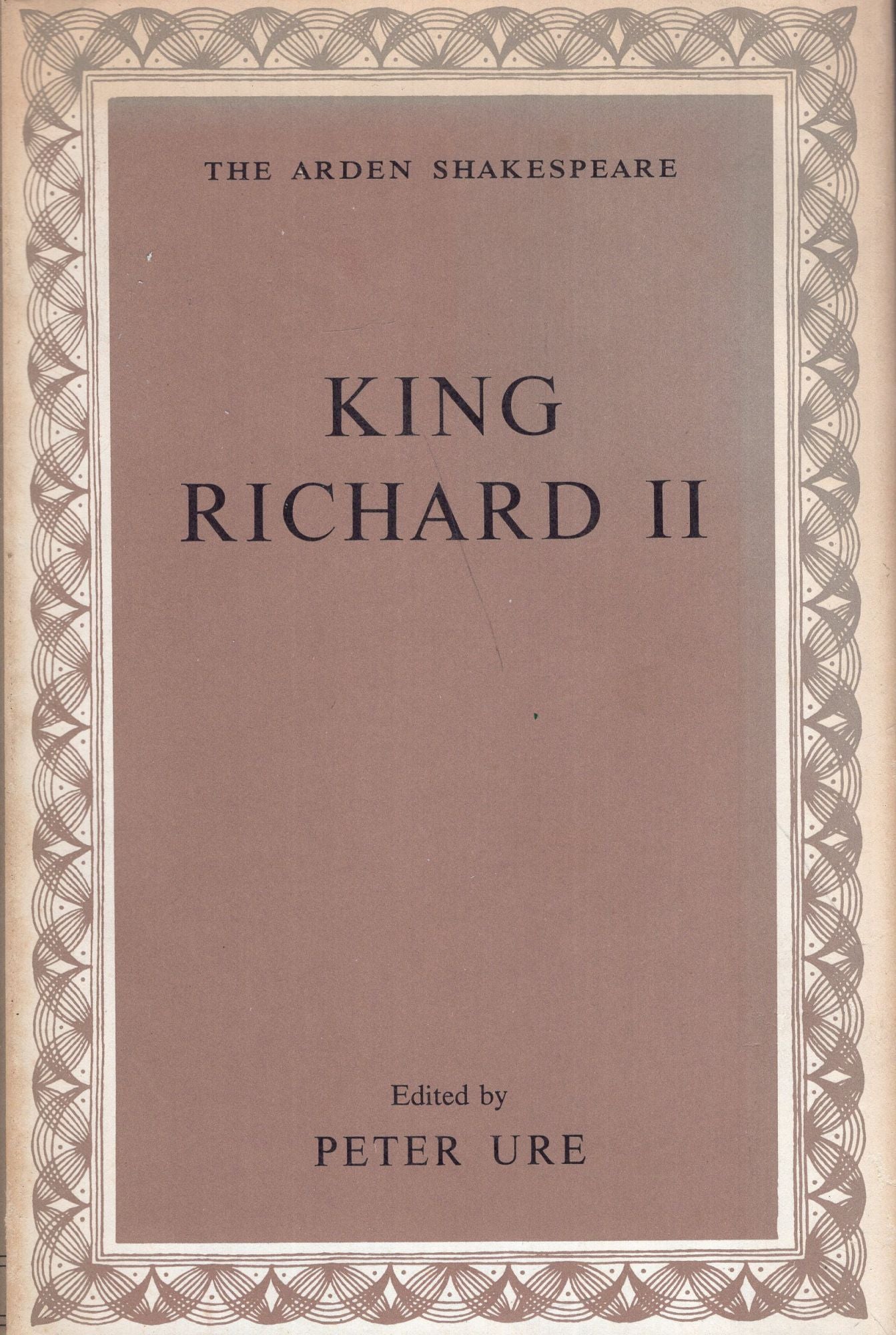of　Peter　King　Works　of　Edition　Richard　Shakespeare　II　Arden　Shakespeare　the　William　William　Ure,　Reprint