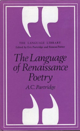 Item #280993 The language of Renaissance poetry: Spenser, Shakespeare, Donne, Milton, (The...