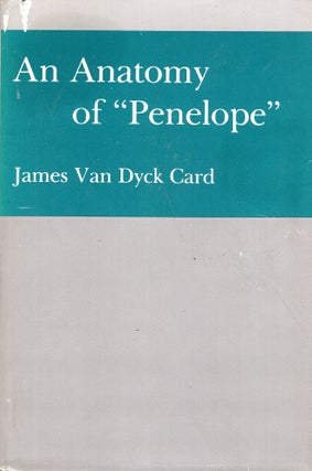 Item #281102 An Anatomy of Penelope. James V. D. Card