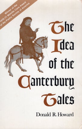 Item #281268 The Idea of the Canterbury Tales. Donald R. Howard
