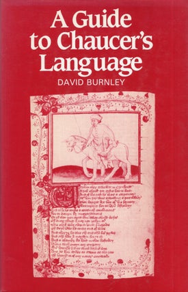 Item #281325 A Guide to Chaucer's Language. David Burnley