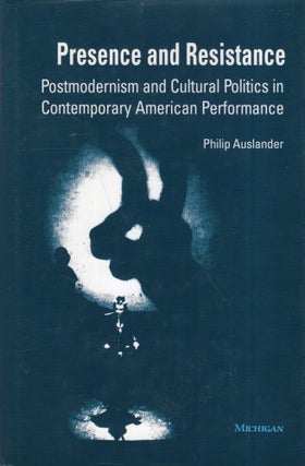 Item #281380 Presence and Resistance: Postmodernism and Cultural Politics in Contemporary...