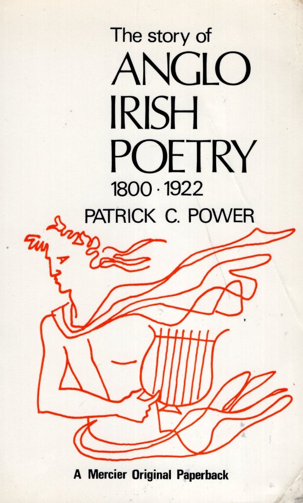 Item #281461 The Story of Anglo-Irish Poetry 1800-1922. Patrick C Power.