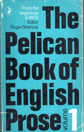 Item #281708 The Pelican book of English prose. Roger Sharrock