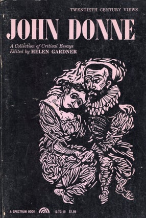 Item #281863 John Donne: A Collection of Critical Essays (Twentieth Century Views). Helen Gardner
