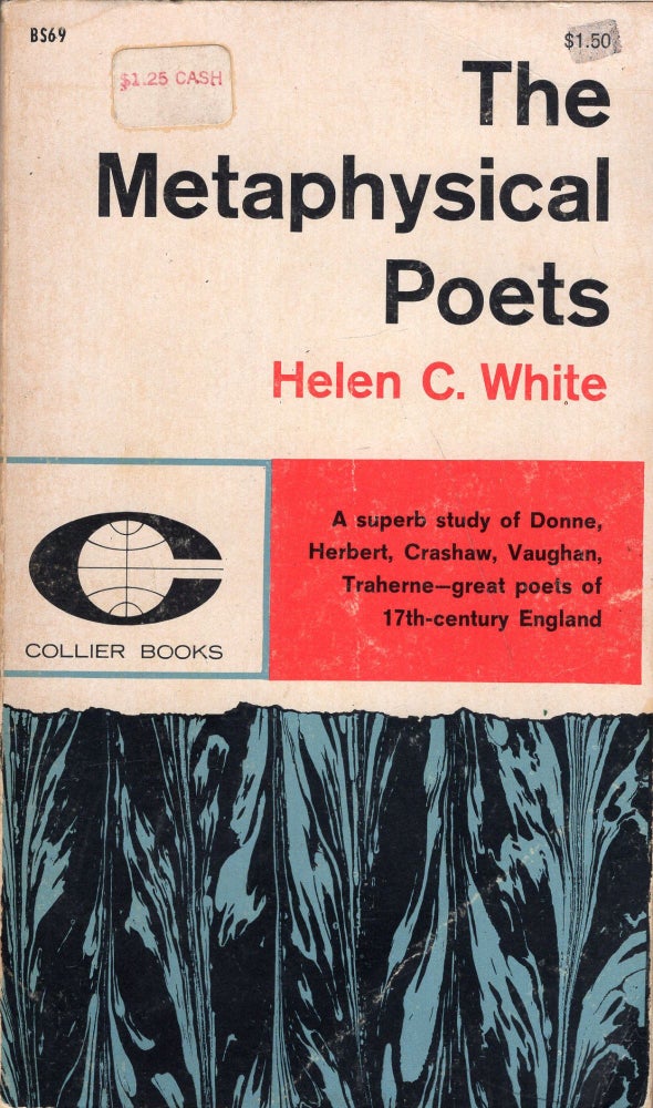 Item #282026 Metaphysical Poets. Helen C. White.