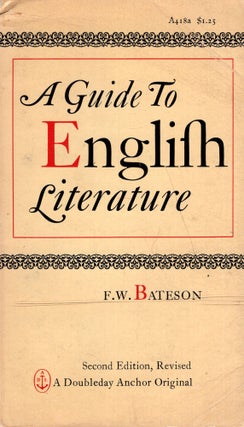 Item #282028 A Guide to English Literature (Anchor A 418a). F. W. Bateson, Bardbury Thompson