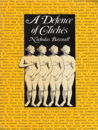 Item #282242 A defense of Cliches. Nicholas Bagnall