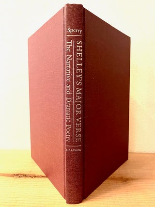 Item #282313 Shelley’s Major Verse: The Narrative and Dramatic Poetry. Stuart M. Sperry