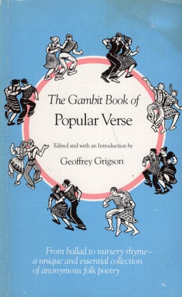 Item #282321 The Gambit Book of Popular Verse. Geoffrey Grigson