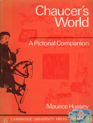 Item #282495 Chaucers World Pictorial Companion. Maurice Hussey