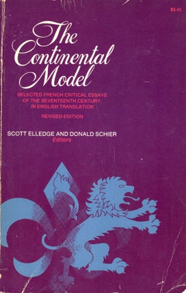 Item #282533 The continental model;: Selected French critical essays of the seventeenth century,...