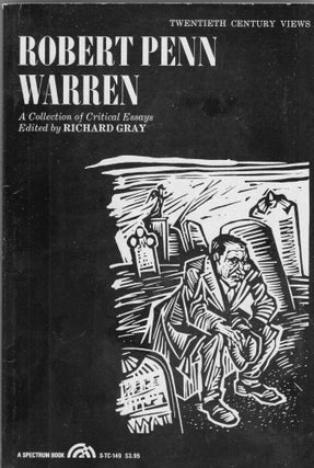 Item #282614 Robert Penn Warren, a collection of critical essays (Twentieth century views)....