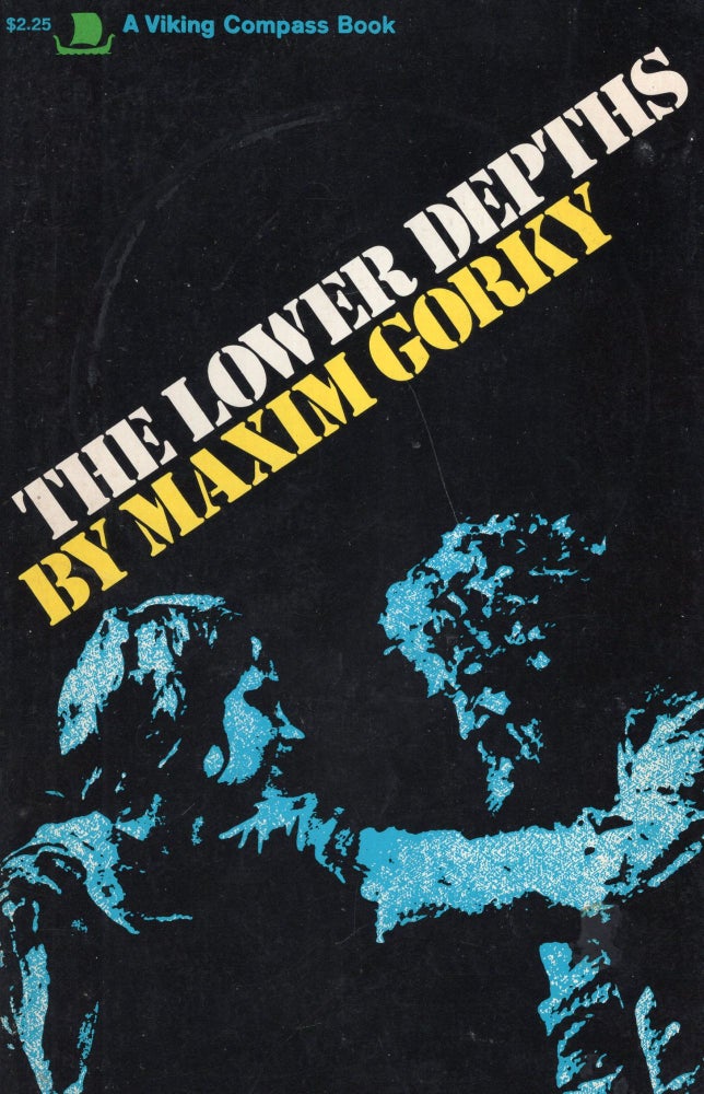 Item #282716 The Lower Depths. Maxim Gorky, Kitty Hunter-Blair, Jeremy Brooks, Edward Brau.