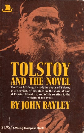 Item #282811 Tolstoy and the Novel. John Bayley