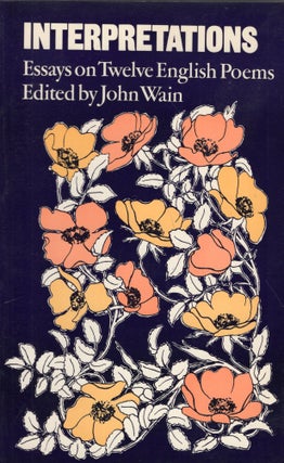 Item #282858 Interpretations: Essays on Twelve English Poems (2nd Edition). John Wain